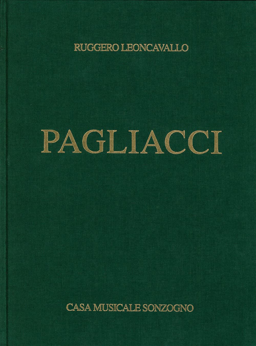 Pagliacci Opera Completa (Rilegata). Gesang mit Klavier. Sheet Music