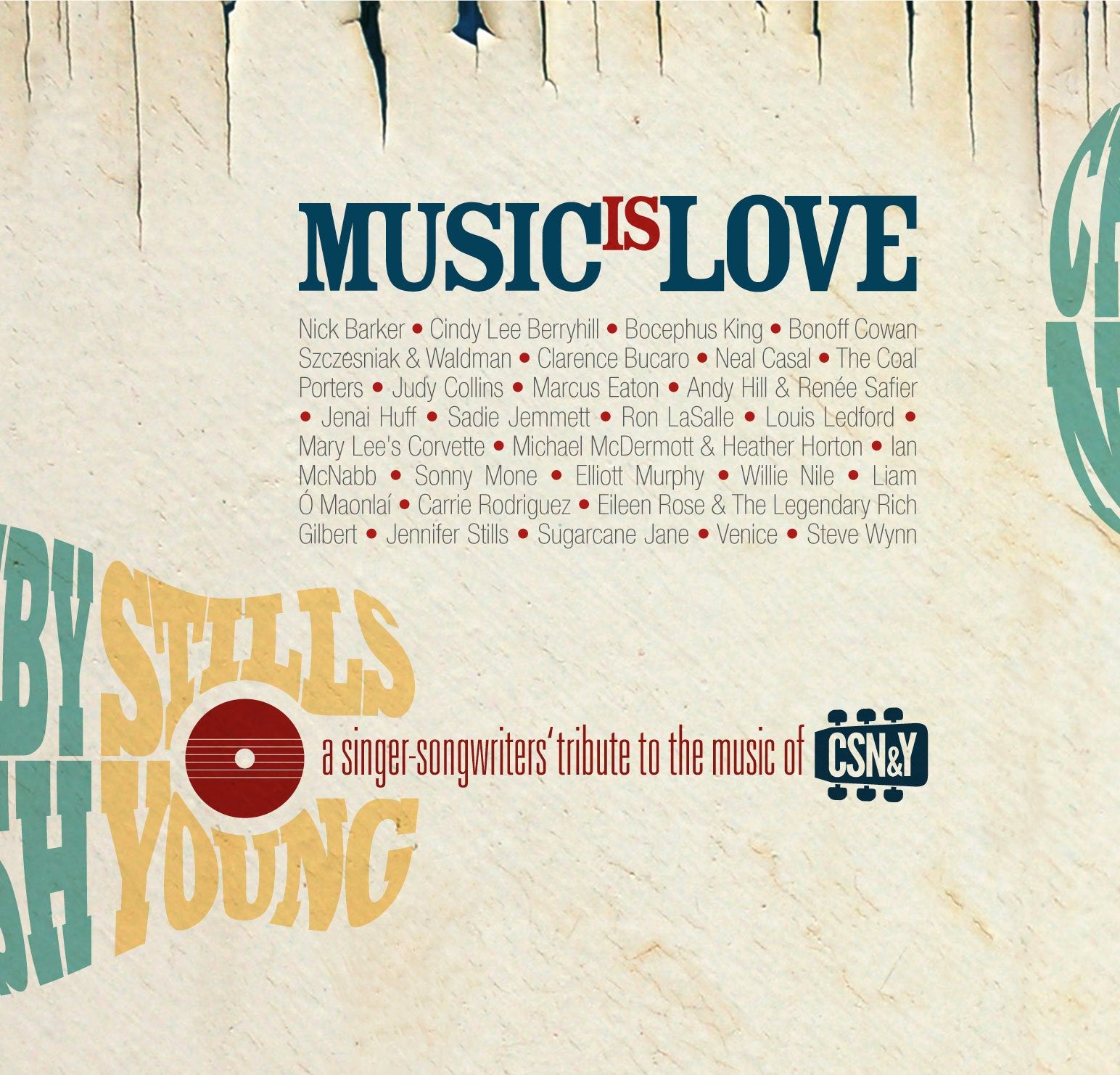 Crosby, Stills & Nash Tribute - Music Is Love Pop