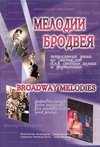 Melodii Brodveja. Populjarnye pesni iz mjuziklov. Dlja srednego golosa i fortepiano book