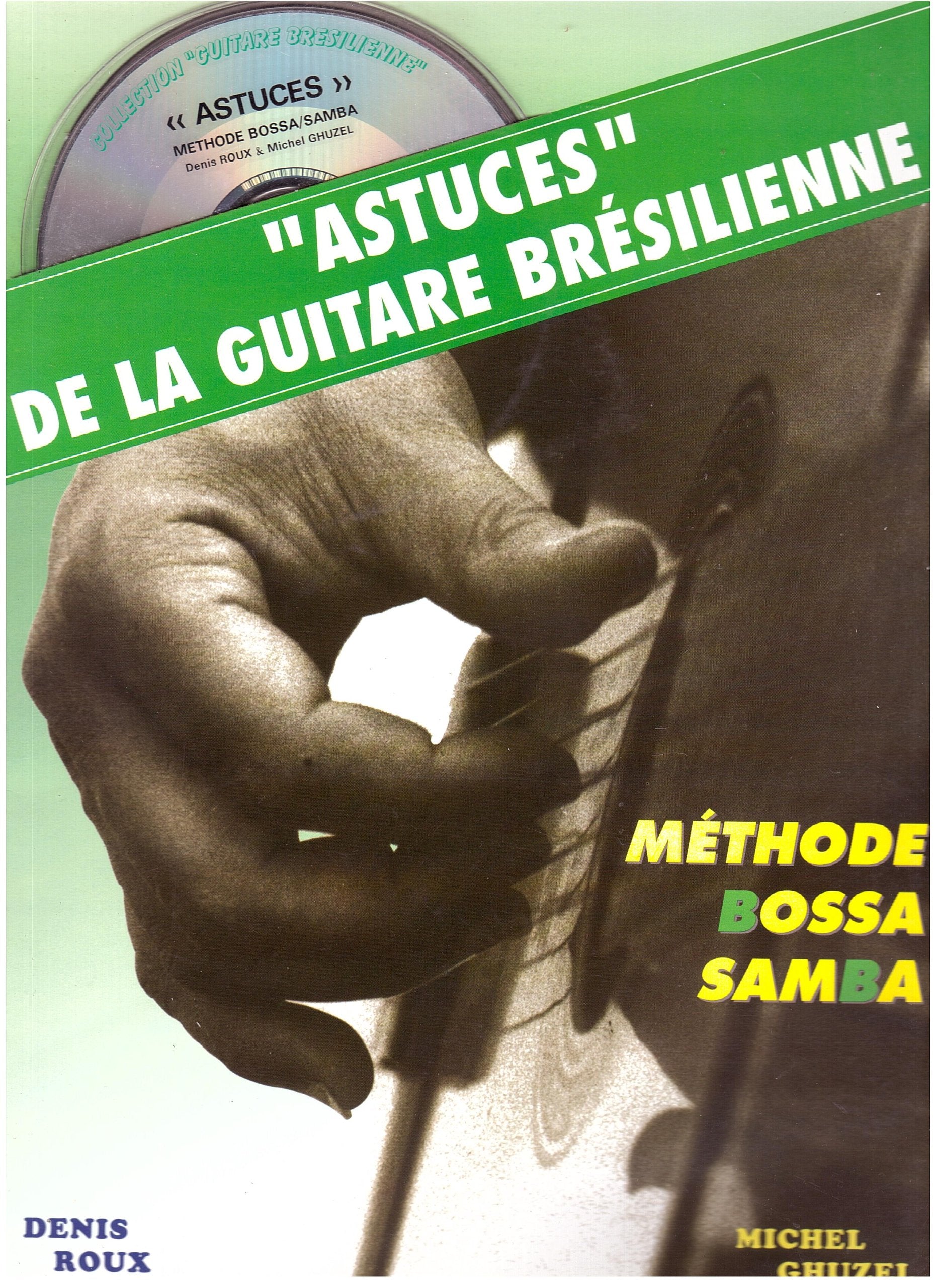 ASTUCES GTR BRESILIENNE 1 + CD Sheet Music