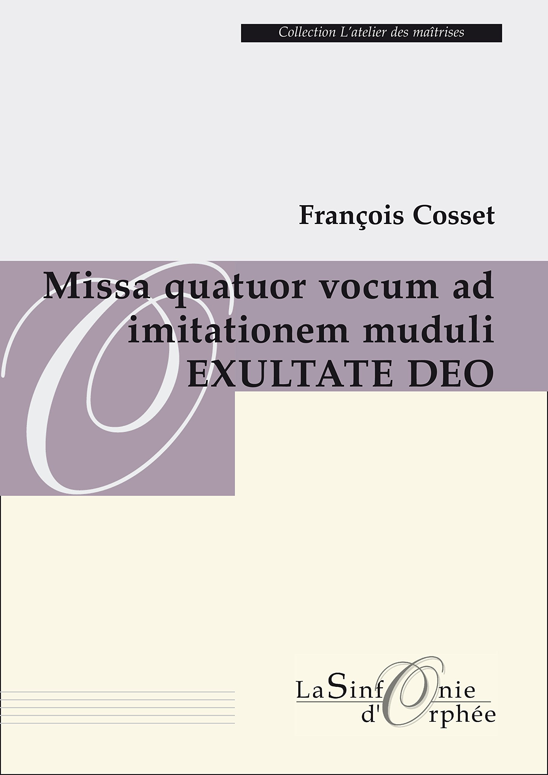 Missa quatuor vocum Exultate Deo – François Cosset book