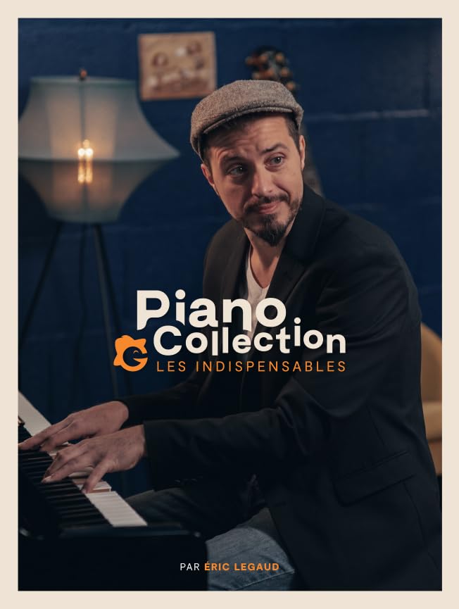 Piano Collection, Les Indispensables par Eric Legaud (Galago Music) book