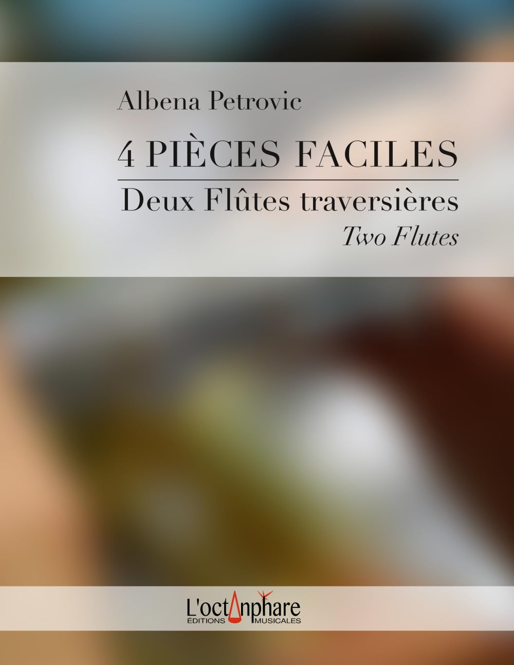 4 Pièces faciles pour deux flûtes traversières: 4 Easy Works for two Flutes book