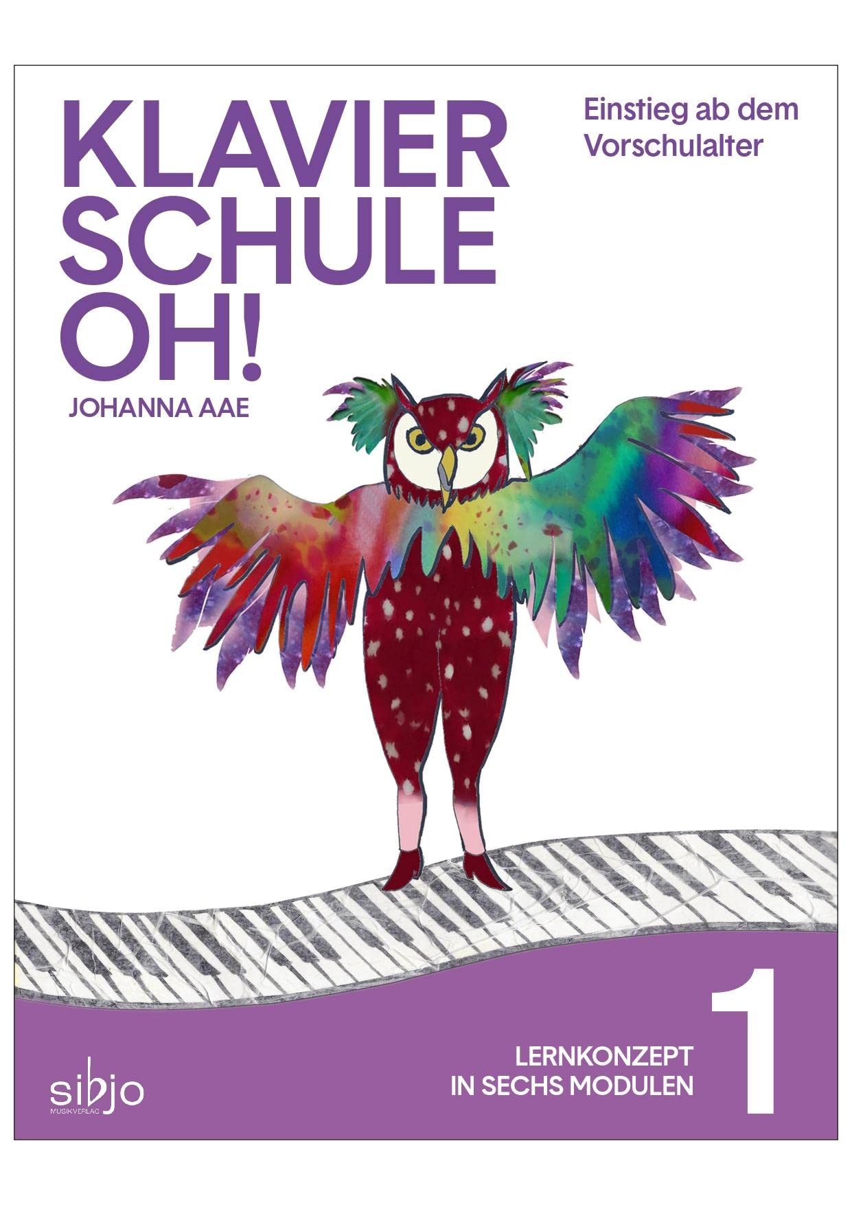 Klavierschule OH! Modul 1: Lernkonzept in 6 Modulen - Einstieg ab dem Vorschulalter Sheet Music