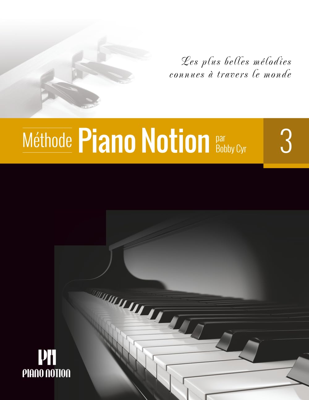 Méthode Piano Notion Volume 3: Les plus belles mélodies connues à travers le monde book