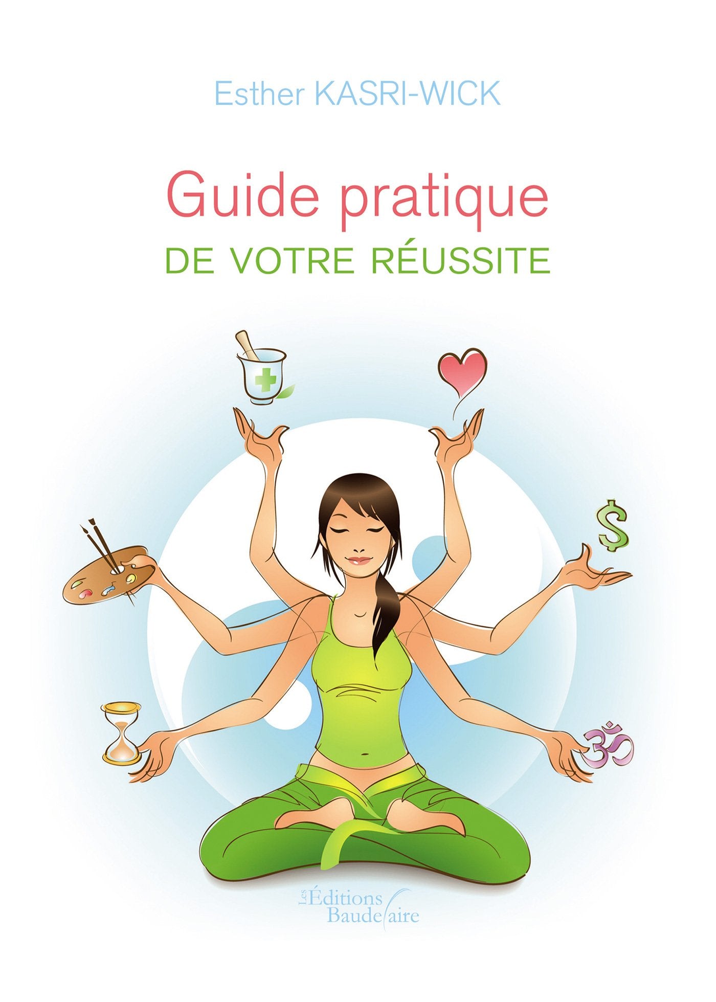 Guide pratique de votre réussite Books