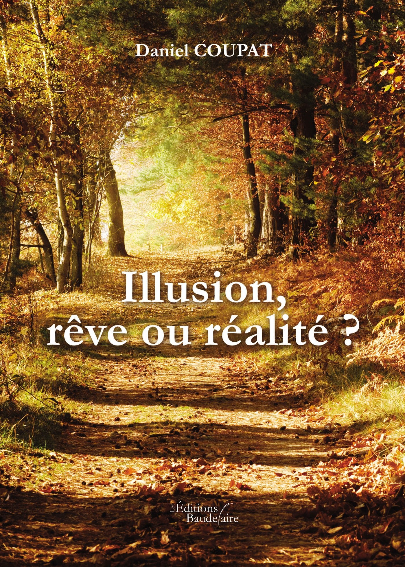 Product Image: Illusion, rêve ou réalité ?