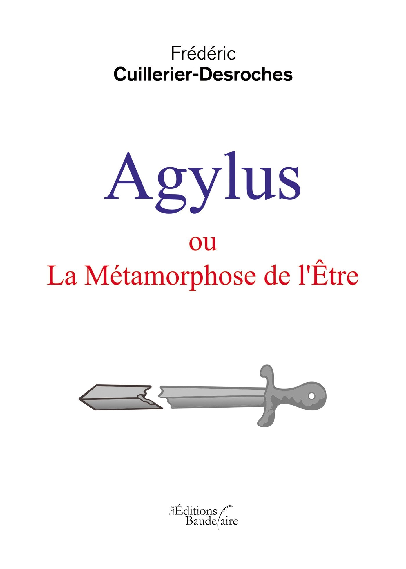 Agylus ou La Métamorphose de l'Être Books