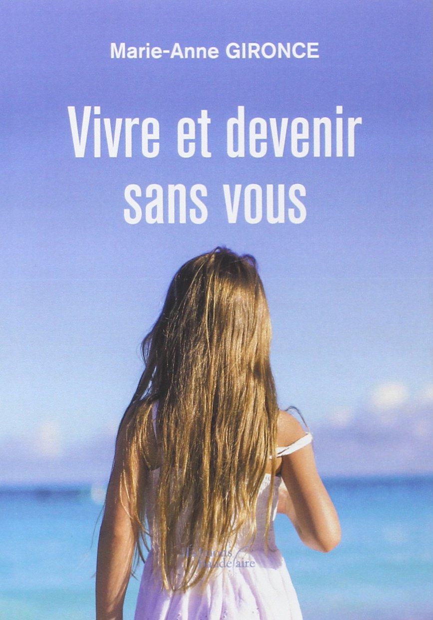 Vivre et devenir sans vous book