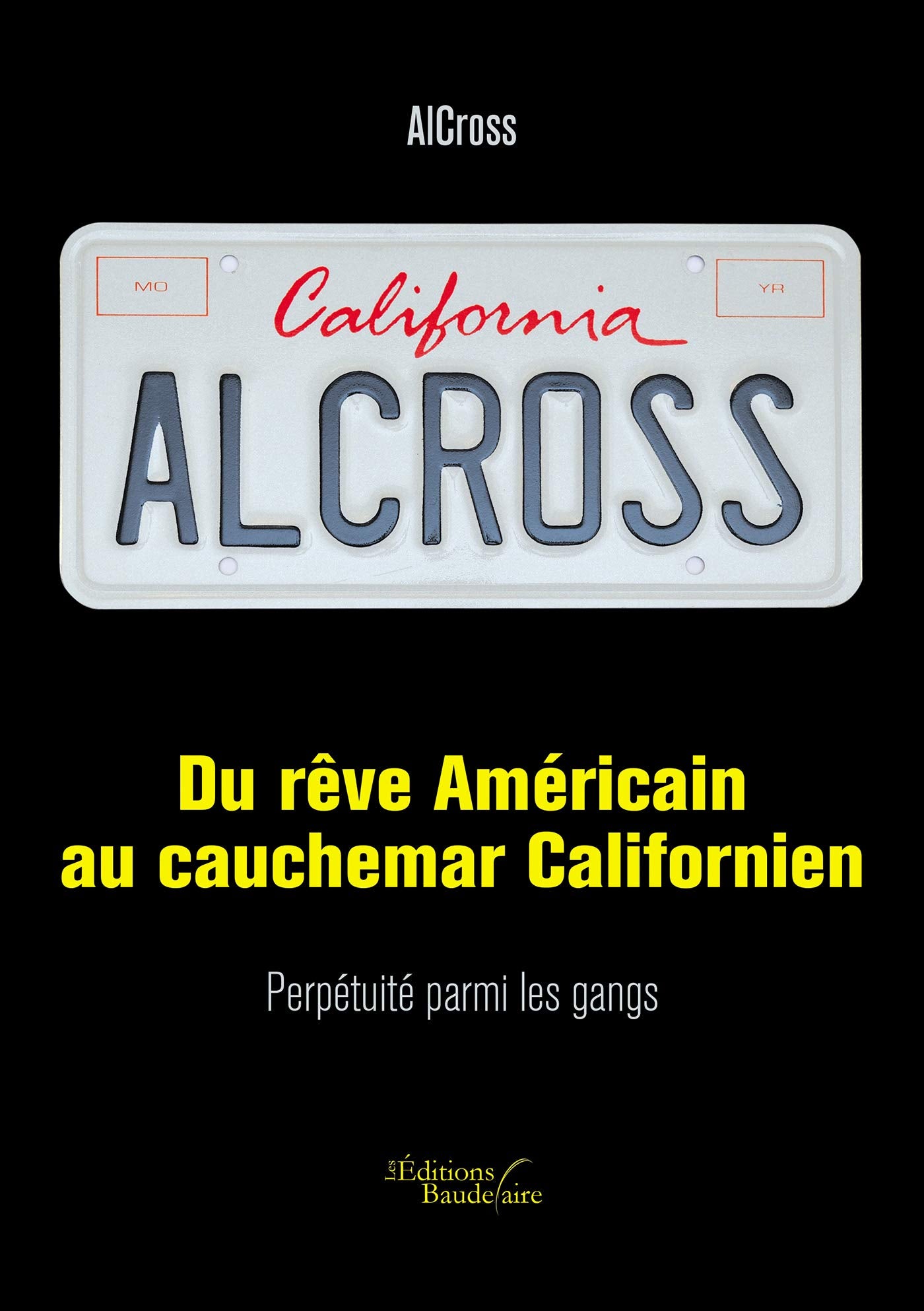 Du rêve américain au cauchemar californien: Perpétuité parmi les gangs Law