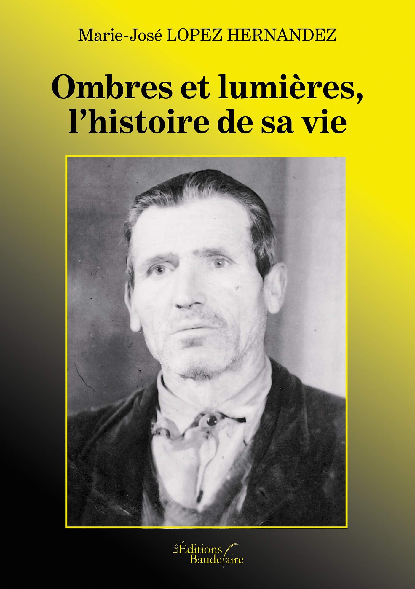 Ombres et lumières, l'histoire de sa vie Contemporary literature