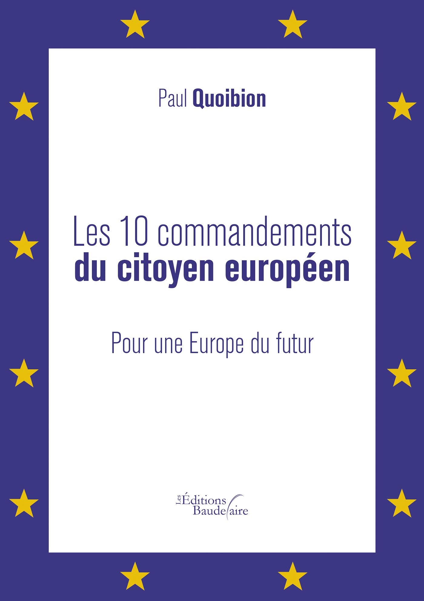 Les 10 commandements du citoyen européen: Pour une Europe du futur book