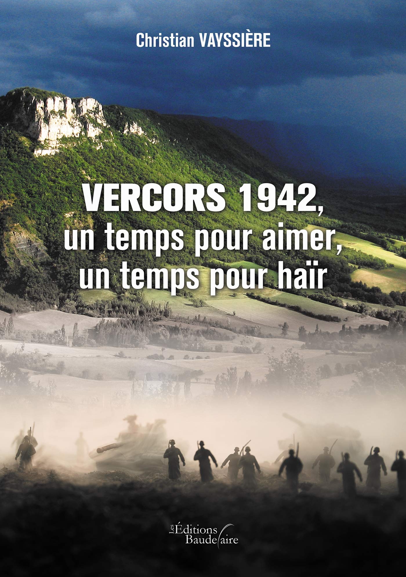 Vercors 1942, un temps pour aimer, un temps pour haïr book