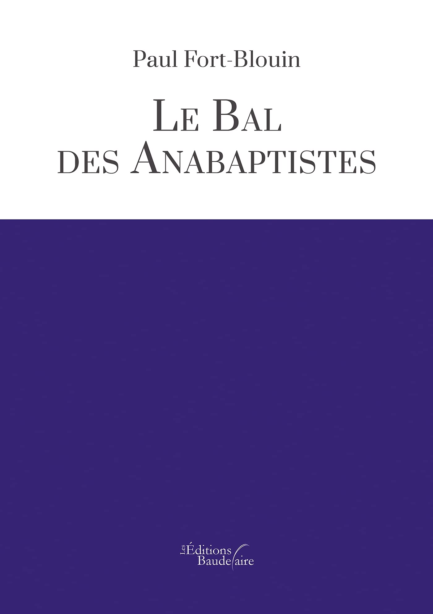 Le bal des anabaptistes book