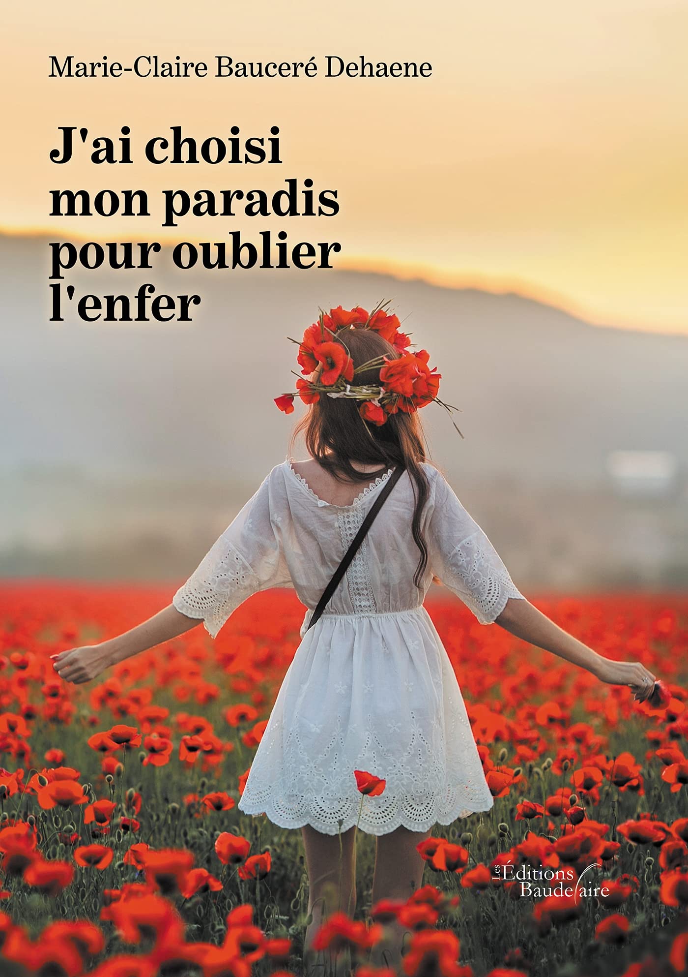 J'ai choisi mon paradis pour oublier l'enfer book