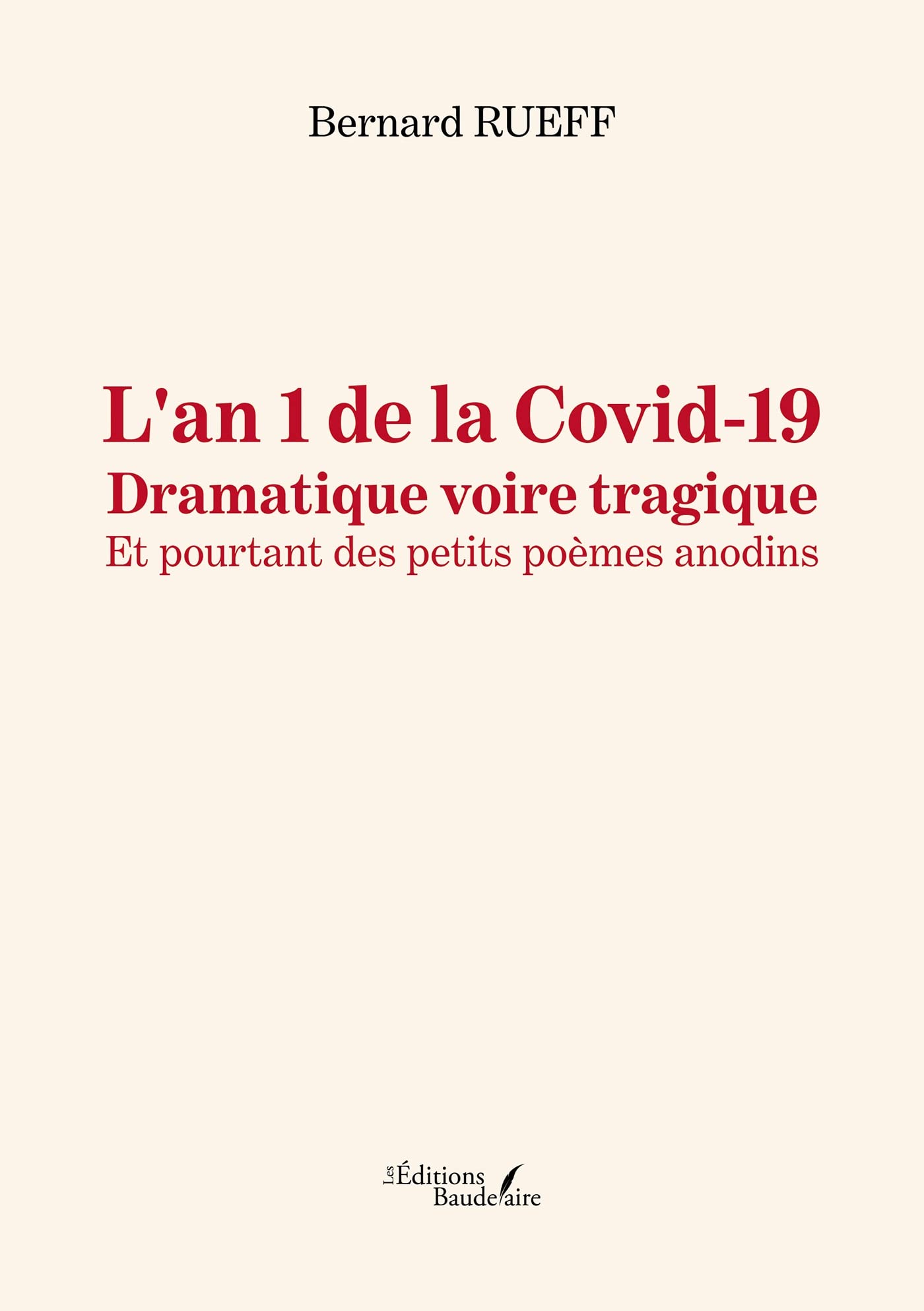 L'an 1 de la Covid-19 - Dramatique voire tragique - Et pourtant des petits poèmes anodins Poetry