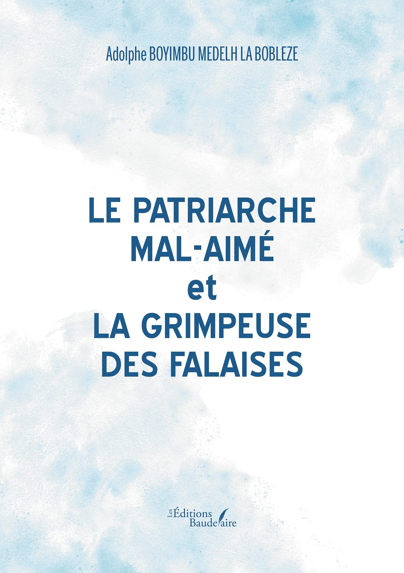 Le patriarche Mal-Aimé et La grimpeuse des falaises book