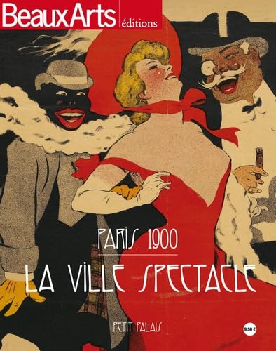 PARIS 1900, LA VILLE SPECTACLE-PETIT PALAIS Books