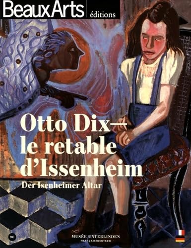 OTTO DIX - LE RETABLE D'ISSENHEIM (ANG/GER): AU MUSEE UNTERLINDEN Film, Art & Culture
