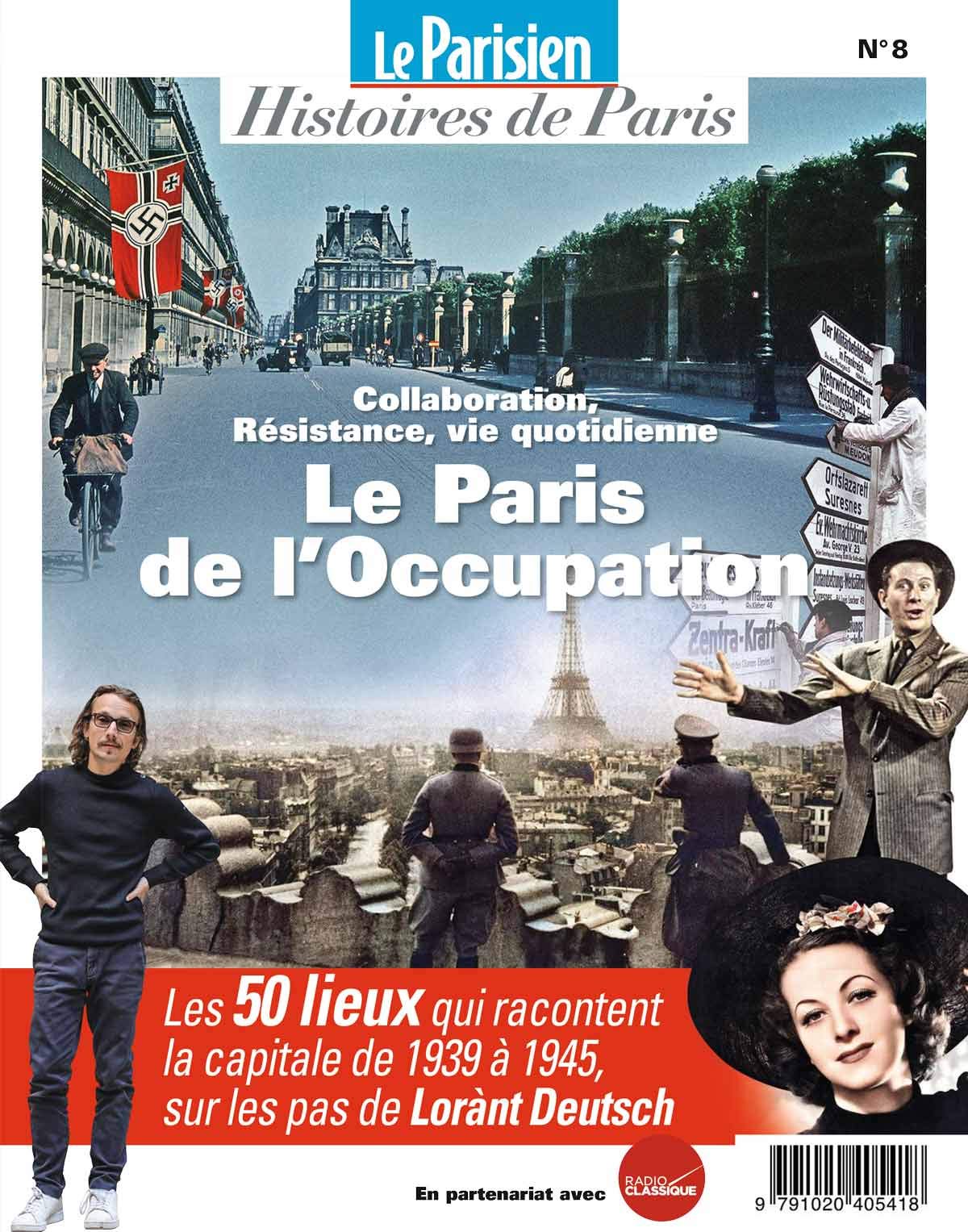 Paris de l'occupation (Le): SUR LES PAS DE LORANT DEUTSCH book