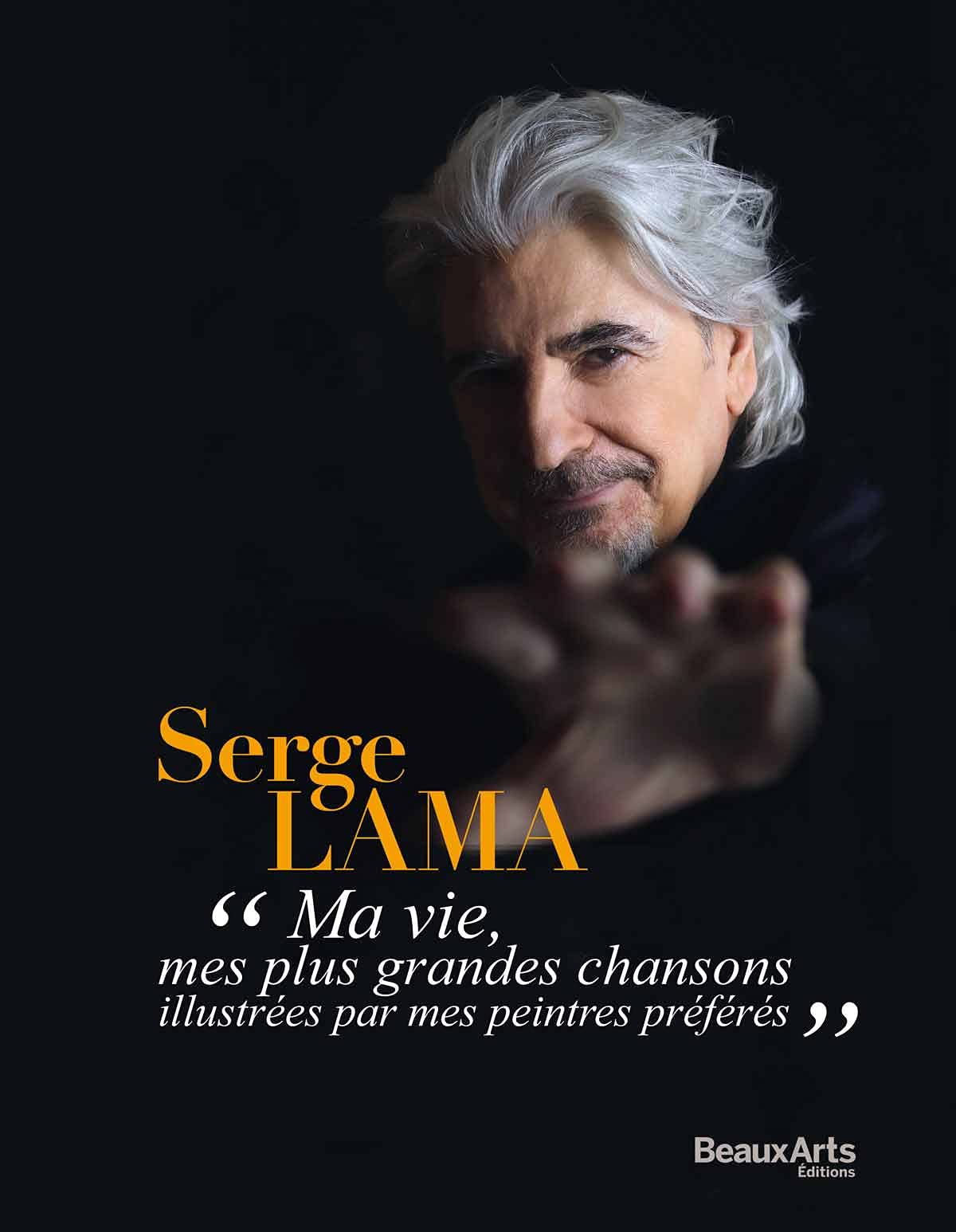 SERGE LAMA: MES PLUS GRANDES CHANSONS ILLUSTREES PAR MES PEINTRES PREFERES book