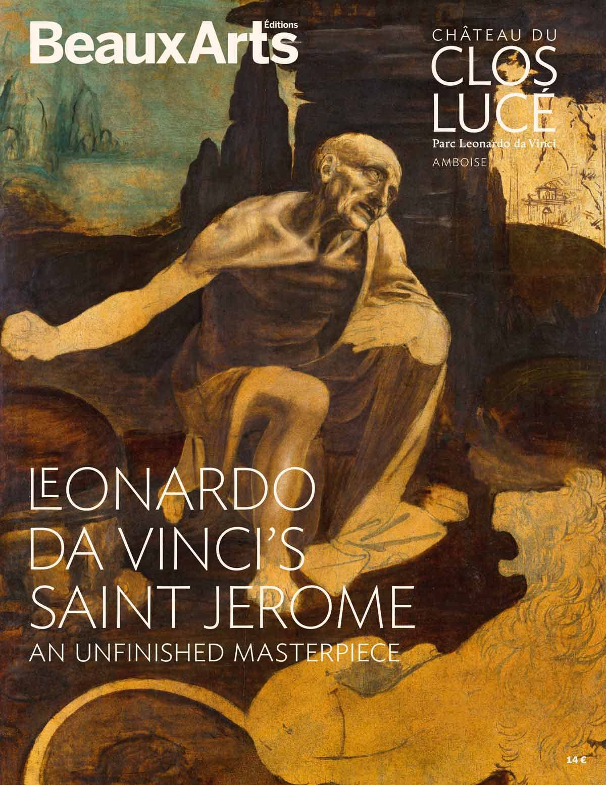 Le saint jerome de leonard de vince, un chef d'oeuvre inacheve (ang): AU CHATEAU DU CLOS LUCE book