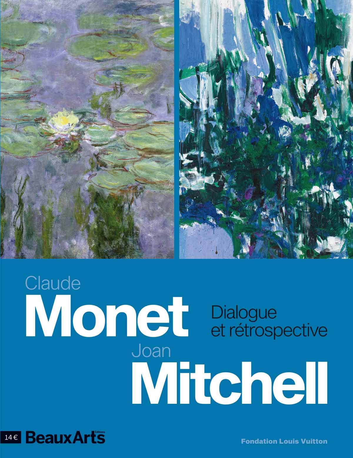 Claude Monet - Joan Mitchell.Dialogue et rétrospective: A LA FONDATION LOUIS VUITTON book