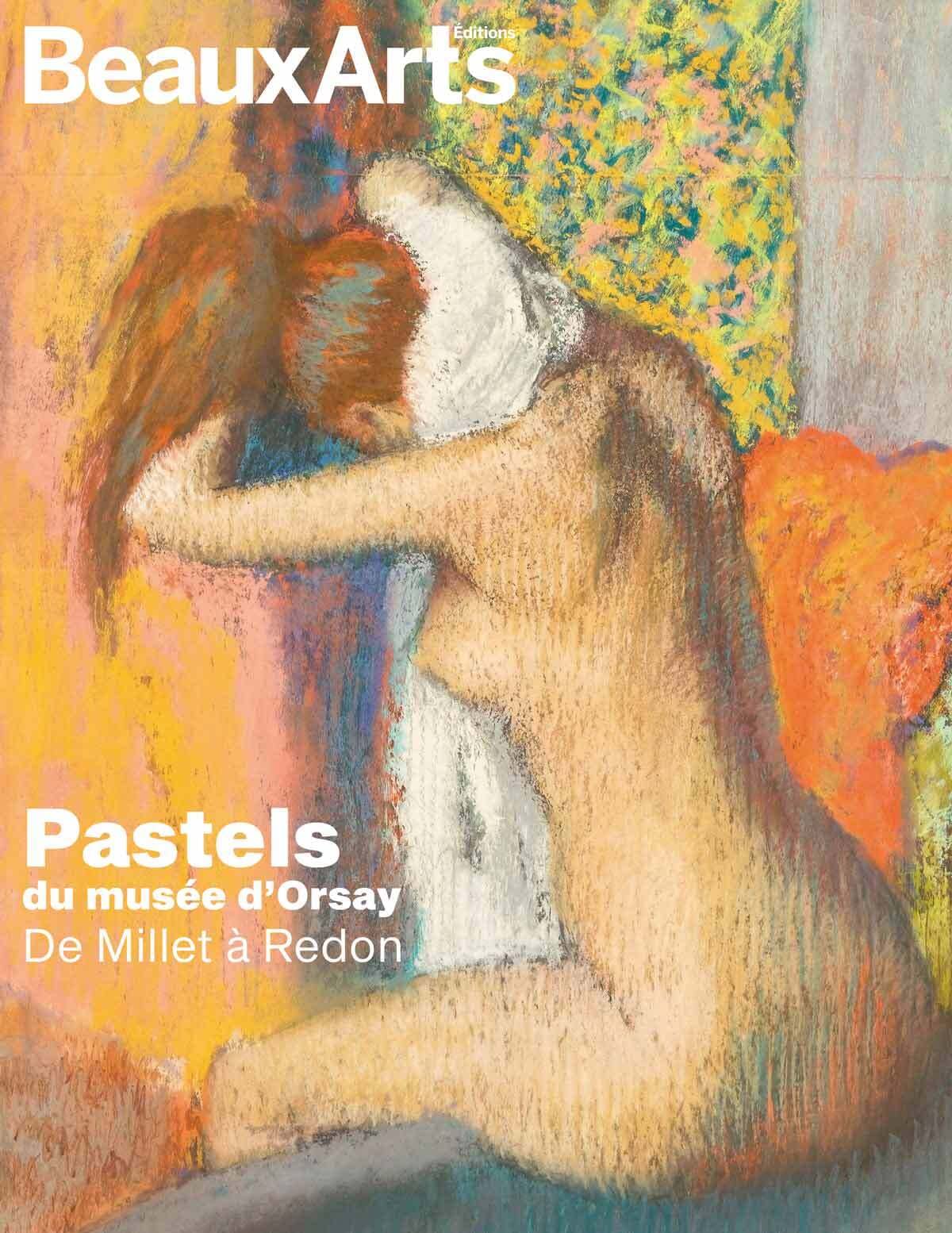 Pastels du Musée d’Orsay. De Millet à Redon: AU MUSEE D'ORSAY book