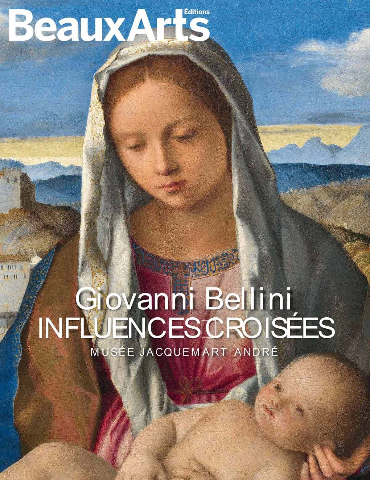 Giovanni Bellini, influences croisées: AU MUSEE JACQUEMART ANDRE book