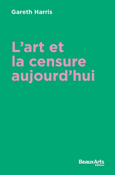 L'art et la censure aujourd'hui book