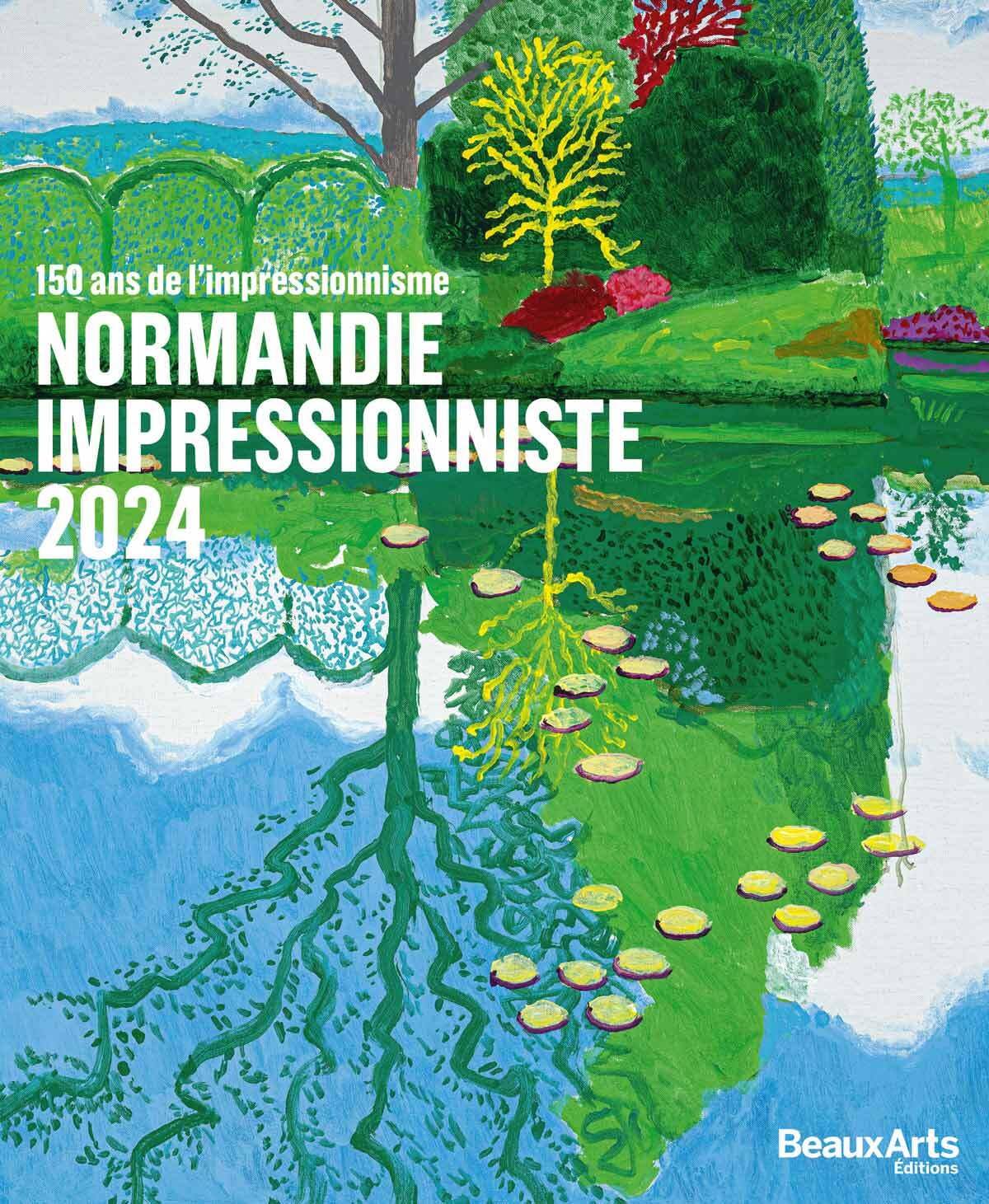 Normandie Impressionniste 2024 - CATALOGUE OFFICIEL: 150 ans de l’Impressionnisme Film, Art & Culture