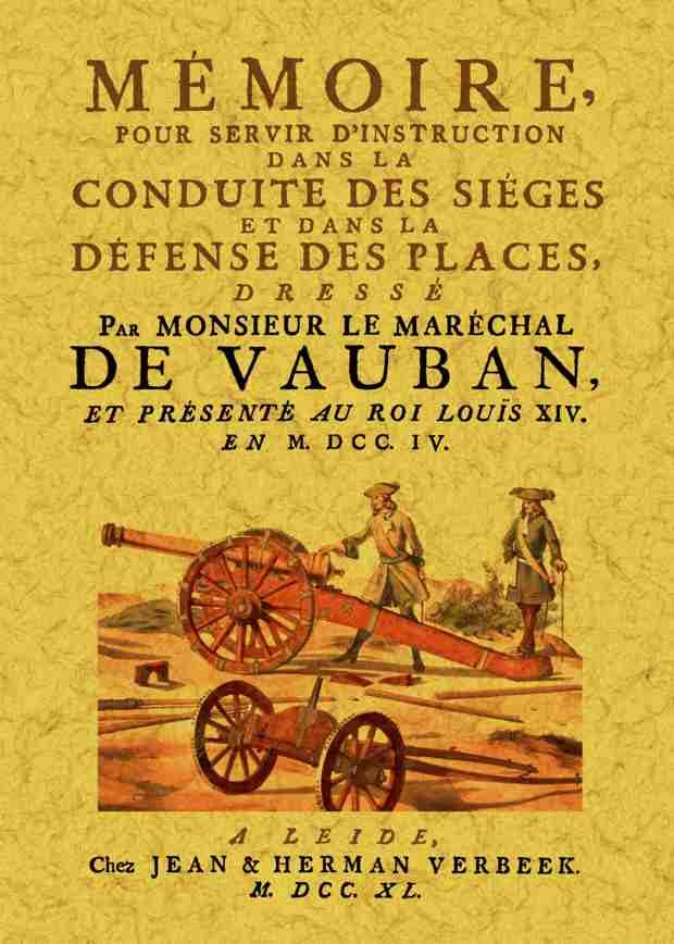 Mémoire pour Servir d'Instruction Dans la Conduite des Sieges et Dans la Defense des Places Books