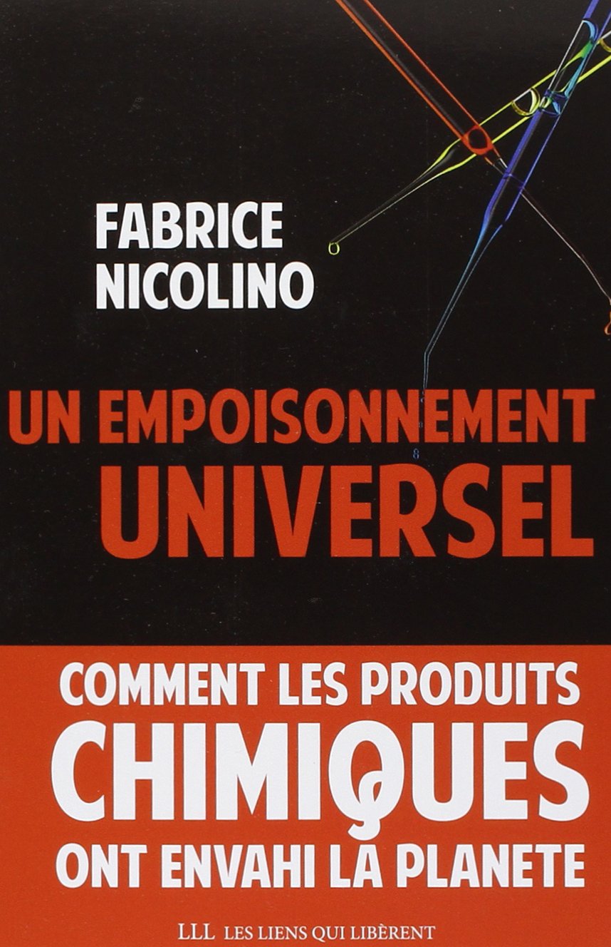Un empoisonnement universel: Comment les produits chimiques ont envahi la planète. Mathematics