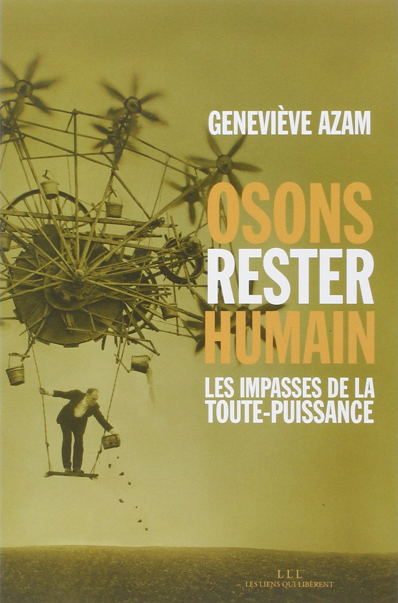 Osons rester humain : les impasses de la toute-puissance Mathematics