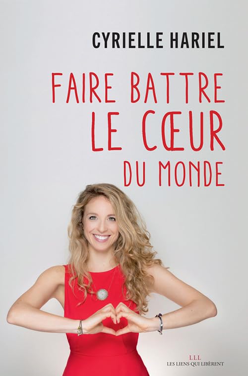 Faire battre le coeur du monde book