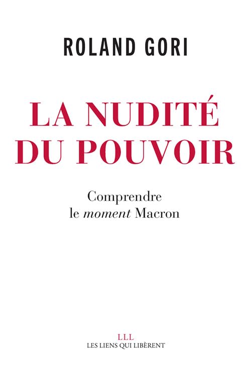 La nudité du pouvoir: Comprendre le moment Macron book