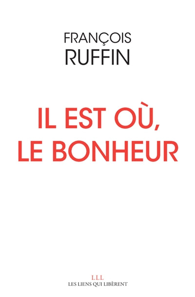 Product Image: Il est où, le bonheur