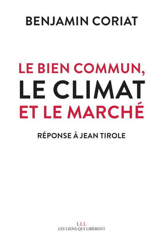 Le bien commun, le climat et le marché: Réponse à Jean Tirole book