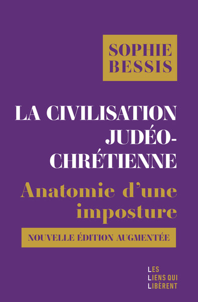 La civilisation judéo-chrétienne : anatomie d'une imposture book