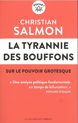 La tyrannie des bouffons : sur le pouvoir grotesque Fiction