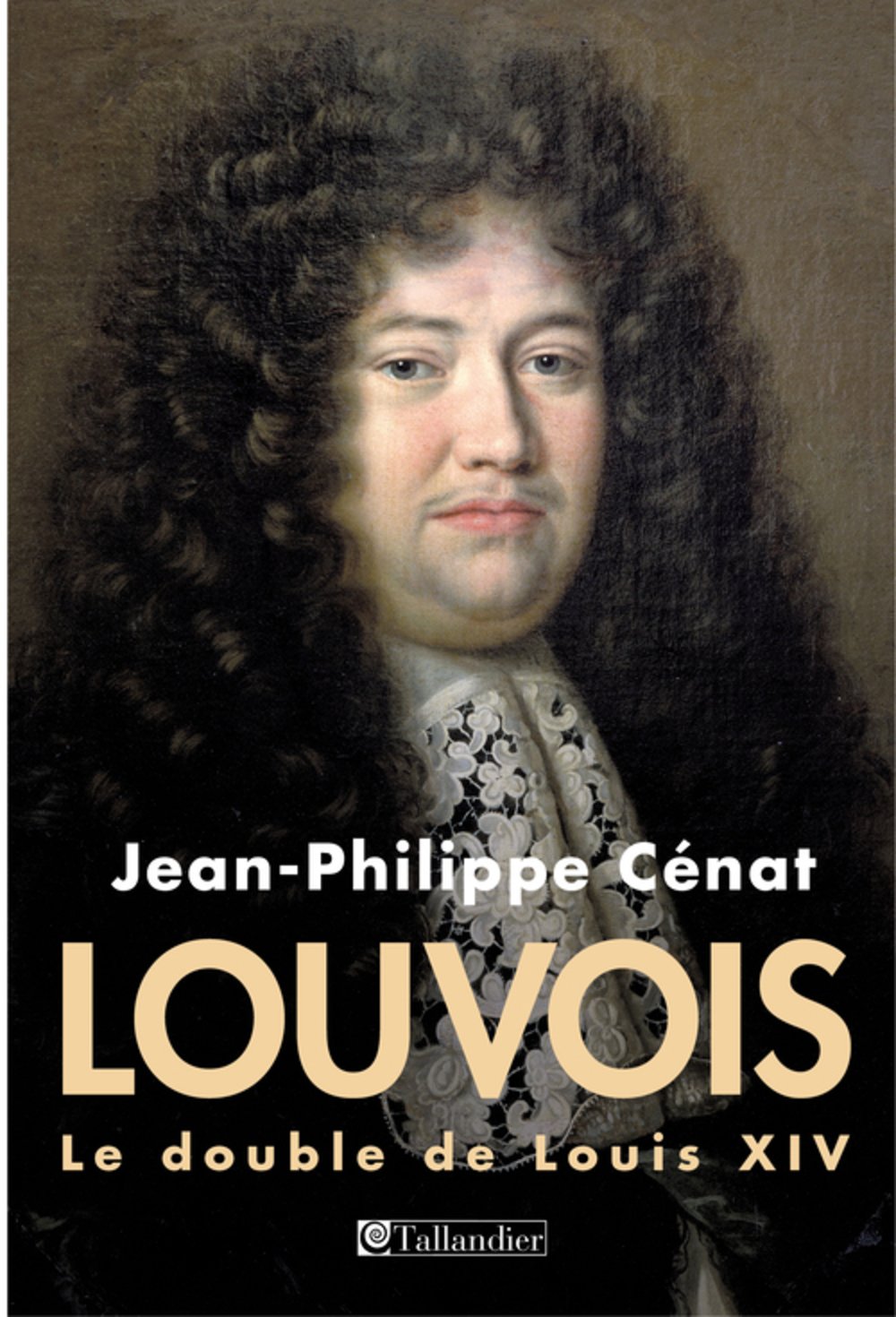Louvois le double de Louis XIV Memories