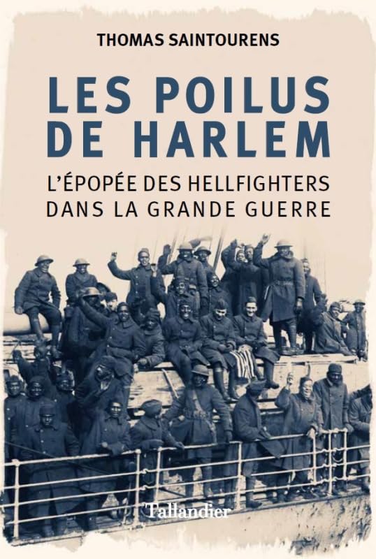 Les poilus de Harlem: L'épopée des Hellfighters dans la grande guerre book