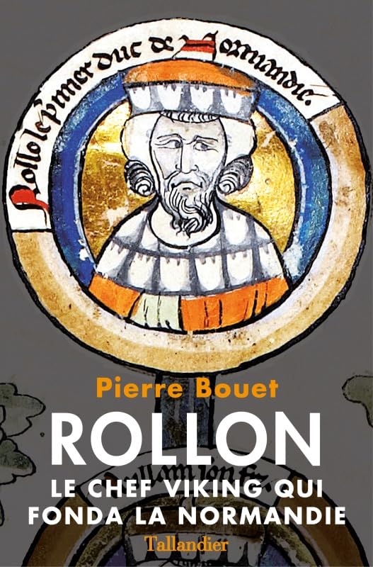 Rollon: LE CHEF VIKING QUI FONDA LA NORMANDIE Memories