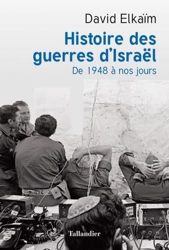 Histoire des guerres d'Israël: De 1948 à nos jours Social Sciences