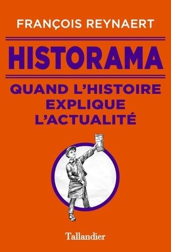 Historama: QUAND L'HISTOIRE EXPLIQUE L'ACTUALITÉ Politics & History