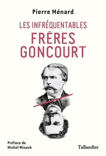 Les Infréquentables Frères Goncourt book