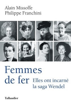 Femmes de fer : elles ont incarné la saga Wendel book