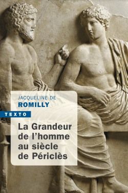 La grandeur de l'homme au siècle de Périclès Politics & History