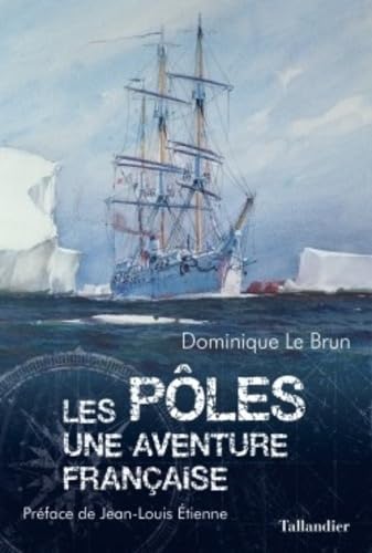 Les pôles: Une aventure française book