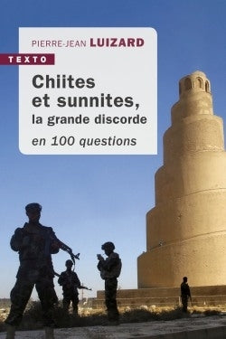 Chiites et sunnites, la grande discorde en 100 questions Social Sciences